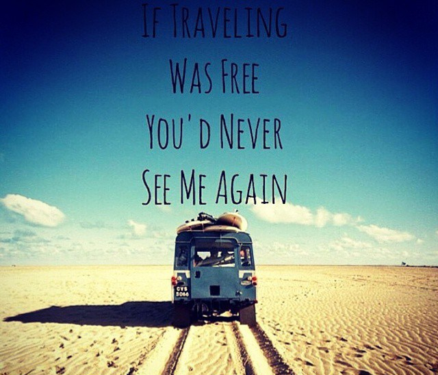 if-traveling-was-free.jpg